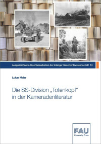 Die SS-Division "Totenkopf" in der Kameradenliteratur