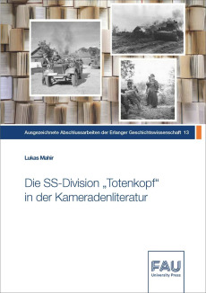 Die SS-Division “Totenkopf” in der Kameradenliteratur