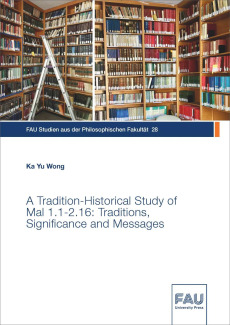 A Tradition-Historical Study of Mal 1.1-2.16: Traditions, Significance and Messages