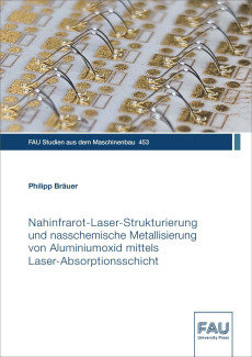 Nahinfrarot-Laser-Strukturierung und nasschemische Metallisierung von Aluminiumoxid mittels Laser-Absorptionsschicht