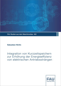 Integration von Kurzzeitspeichern zur Erhöhung der Energieeffizienz von elektrischen Antriebssträngen
