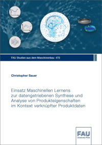 Einsatz Maschinellen Lernens zur datengetriebenen Synthese und Analyse von Produkteigenschaften im Kontext verknüpfter Produktdaten
