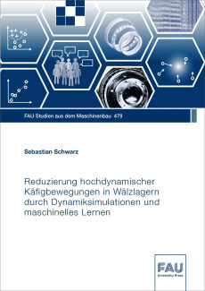 Reduzierung hochdynamischer Käfigbewegungen in Wälzlagern durch Dynamiksimulationen und maschinelles Lernen