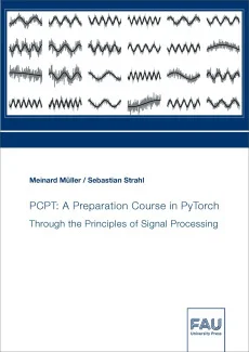 PCPT: A Preparation Course in PyTorch. Through the Principles of Signal Processing