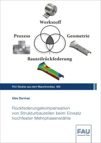 Rückfederungskompensation von Strukturbauteilen beim Einsatz hochfester Mehrphasenstähle