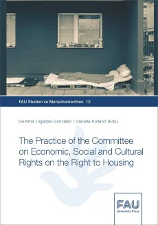 The Practice of the Committee on Economic, Social and Cultural Rights on the Right to Housing
