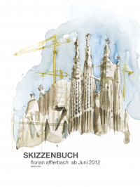 Skizzenbuch - Florian Afflerbach - ab Juni 2012