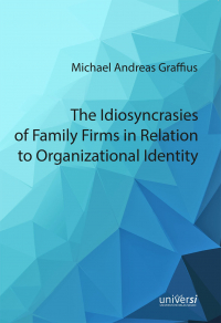 The Idiosyncrasies of Family Firms in Relation to Organizational Identity