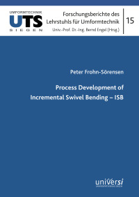 Process Development of Incremental Swivel Bending - ISB