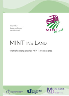 MINT ins Land. Workshopkonzepte für MINT- Interessierte