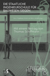 Die Staatliche Ingenieurschule für Bauwesen Siegen