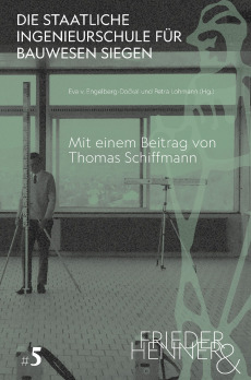 Die Staatliche Ingenieurschule für Bauwesen Siegen