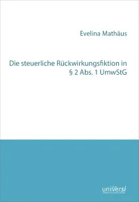 Die steuerliche Rückwirkungsfiktion in § 2 Abs. 1 UmwStG