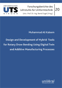 Design and Development of Hybrid Tools for Rotary Draw Bending Using Digital Twin and Additive Manufacturing Processes