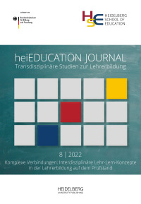 heiEDUCATION JOURNAL / Komplexe Verbindungen: Interdisziplinäre Lehr-Lern-Konzepte in der Lehrerbildung auf dem Prüfstand