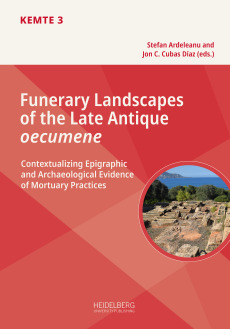 Funerary Landscapes of the Late Antique oecumene