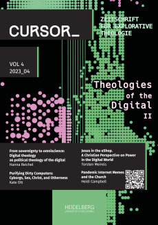 Cursor_ Zeitschrift für Explorative Theologie / Theologies of the Digital II