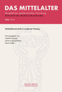 Das Mittelalter. Perspektiven mediävistischer Forschung : Zeitschrift... / 2026, Band 31, Heft 1