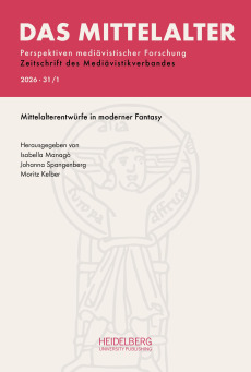 Das Mittelalter. Perspektiven mediävistischer Forschung : Zeitschrift… / 2026, Band 31, Heft 1