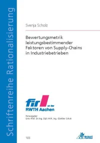 Bewertungsmetrik leistungsbestimmender Faktoren von Supply-Chains in Industriebetrieben