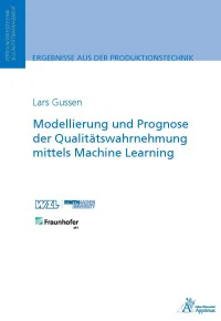 Modellierung und Prognose der Qualitätswahrnehmung mittels Machine Learning