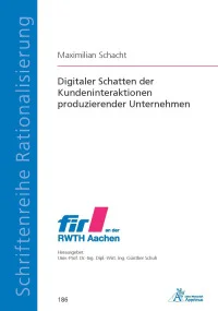 Digitaler Schatten der Kundeninteraktionen produzierender Unternehmen