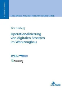Operationalisierung von digitalen Schatten im Werkzeugbau