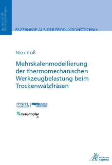 Mehrskalenmodellierung der thermomechanischen Werkzeugbelastung beim Trockenwälzfräsen