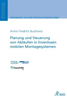 Planung und Steuerung von Abläufen in linienlosen mobilen Montagesystemen
