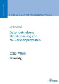 Datengetriebene Strukturierung von NC-Zerspanprozessen