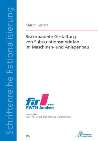 Risikobasierte Gestaltung von Subskriptionsmodellen im Maschinen- und Anlagenbau