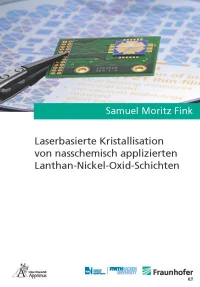 Laserbasierte Kristallisation von nasschemisch applizierten Lanthan-Nickel-Oxid-Schichten