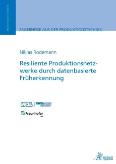Resiliente Produktionsnetzwerke durch datenbasierte Früherkennung
