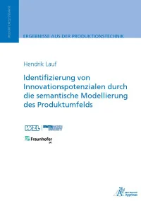 Identifizierung von Innovationspotenzialen durch die semantische Modellierung des Produktumfelds