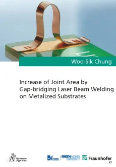 Increase of Joint Area by Gap-bridging Laser Beam Welding on Metalized Substrates