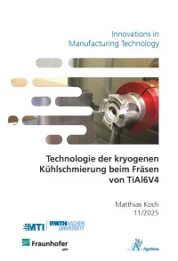 Technologie der kryogenen Kühlschmierung beim Fräsen von TiAl6V4