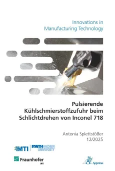 Pulsierende Kühlschmierstoffzufuhr beim Schlichtdrehen von Inconel 718