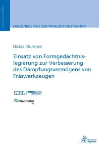 Einsatz von Formgedächtnislegierung zur Verbesserung des Dämpfungsvermögens von Fräswerkzeugen