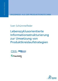 Lebenszyklusorientierte Informationsstrukturierung zur Umsetzung von Produktkreislaufstrategien