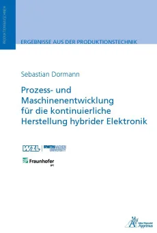 Prozess- und Maschinenentwicklung für die kontinuierliche Herstellung hybrider Elektronik