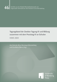 Tagungsband der Zweiten Tagung KI und Bildung zusammen mit dem Praxistag KI an Schulen (KIBIS 2025)