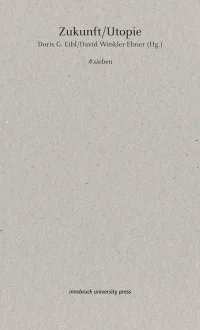 Zukunft/Utopie