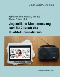 Jugendliche Mediennutzung und die Zukunft des Qualitätsjournalismus