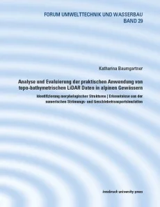 Analyse und Evaluierung der praktischen Anwendung von topo-bathymetrischen LiDAR Daten in alpinen Gewässern