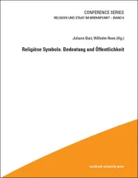 Religiöse Symbole. Bedeutung und Öffentlichkeit