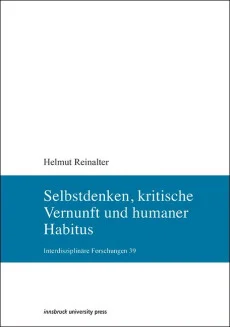 Selbstdenken, kritische Vernunft und humaner Habitus