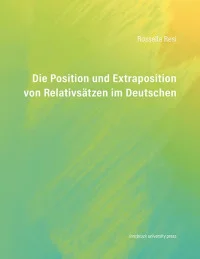 Die Position und Extraposition von Relativsätzen im Deutschen