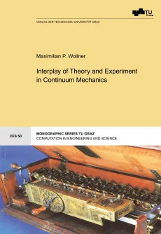 Interplay of Theory and Experiment in Continuum Mechanics